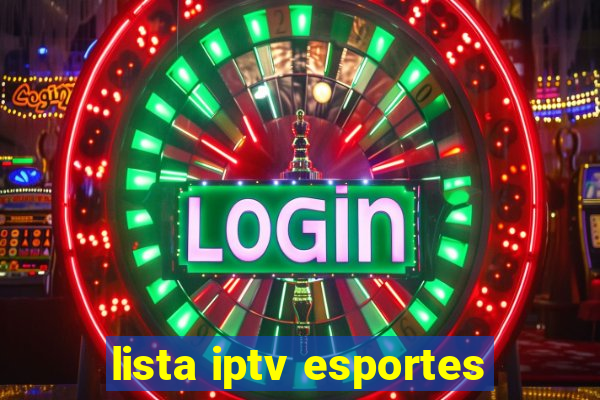 lista iptv esportes